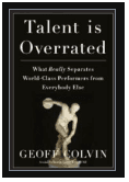 Talent is Overrated: What Really Separates World-Class Performers from Everybody Else book cover