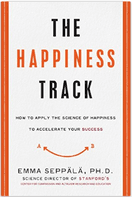 The Happiness Track: How to Apply the Science of Happiness to Accelerate Your Success book cover