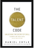 The Talent Code: Greatness Isn't Born. It's Grown. Here's How. book cover